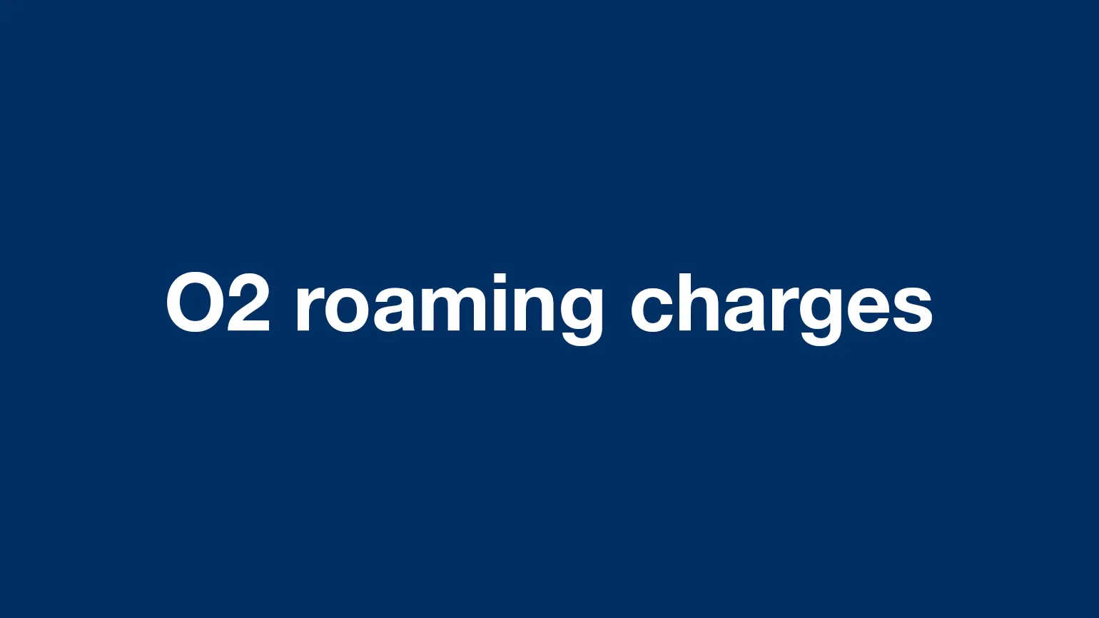 O2 roaming explained for international & EU countries